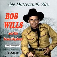 Bob Wills - Ole Buttermilk Sky